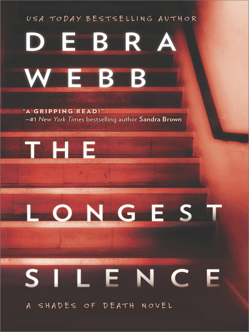 Title details for The Longest Silence by Debra Webb - Available